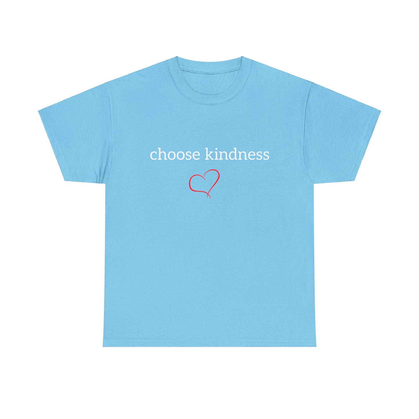 Choose Kindness Unisex Heavy Cotton Tee - Inspirational T-Shirt for Everyday Wear