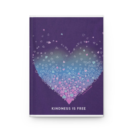 Kindness is Free Hardcover Journal - Matte Finish for Inspiration & Reflection