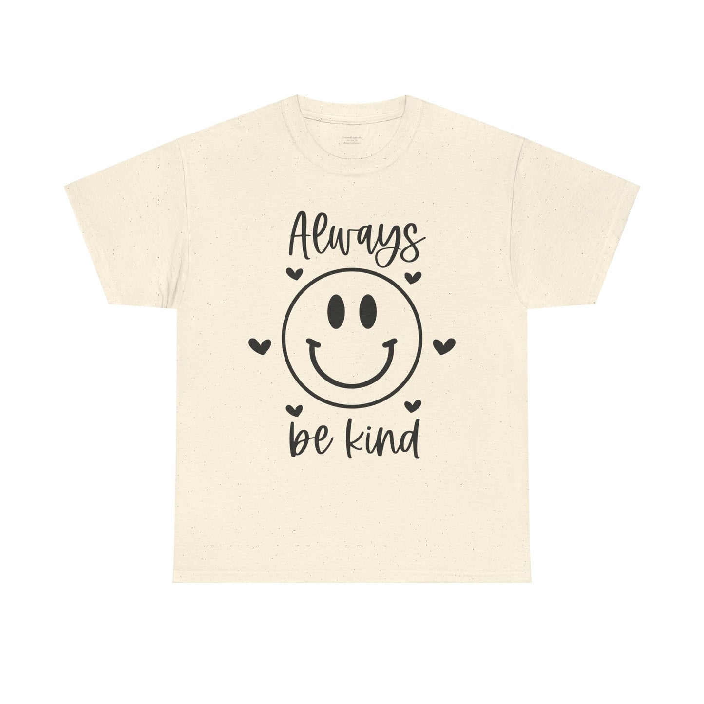 Always Be Kind Unisex Heavy Cotton Tee - Comfortable & Positive Vibes