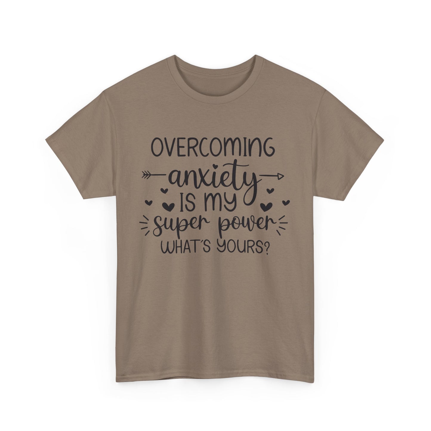 Overcoming Anxiety Unisex Heavy Cotton Tee - Super Power Graphic Shirt