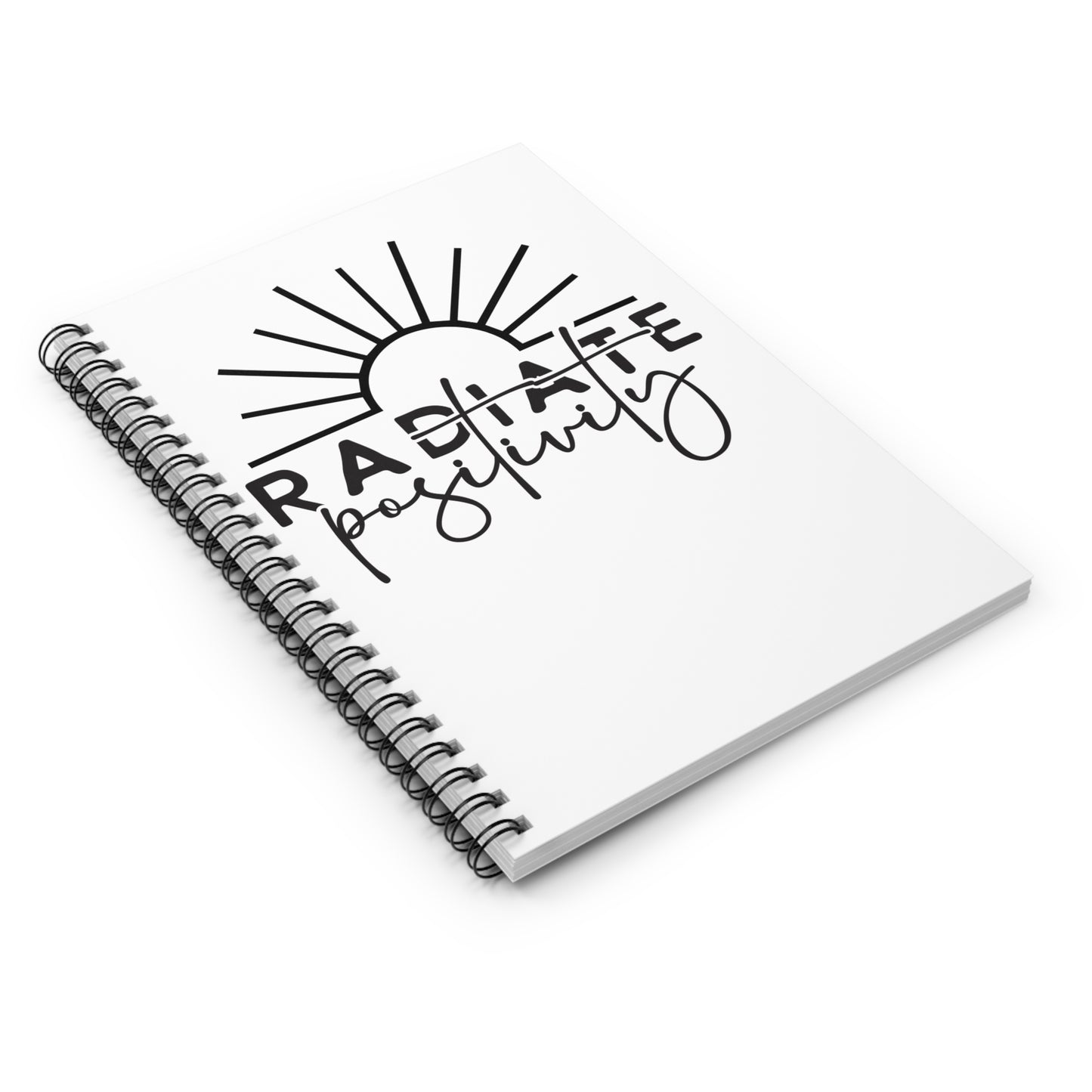 Radiate Positivity Spiral Notebook - Inspirational Ruled Journal for Dreamers and Creatives