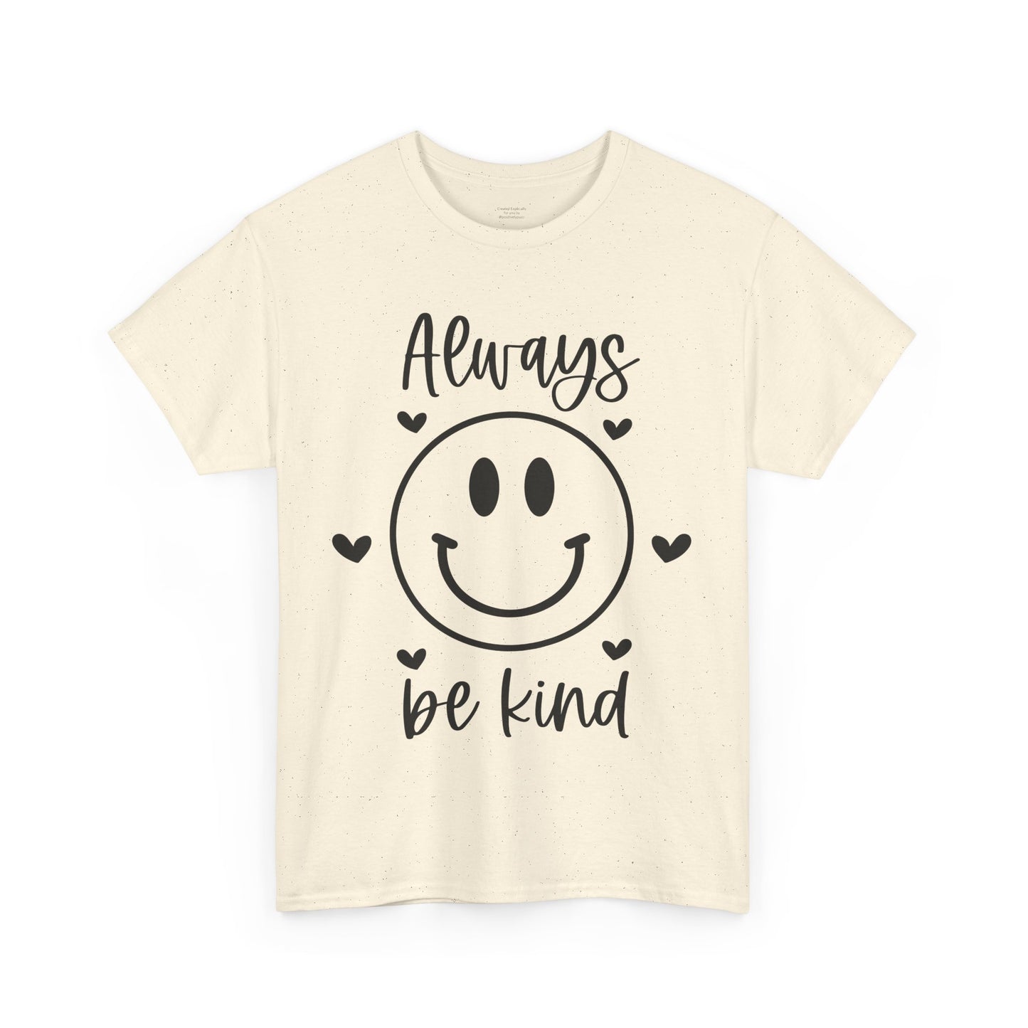 Always Be Kind Unisex Heavy Cotton Tee - Comfortable & Positive Vibes