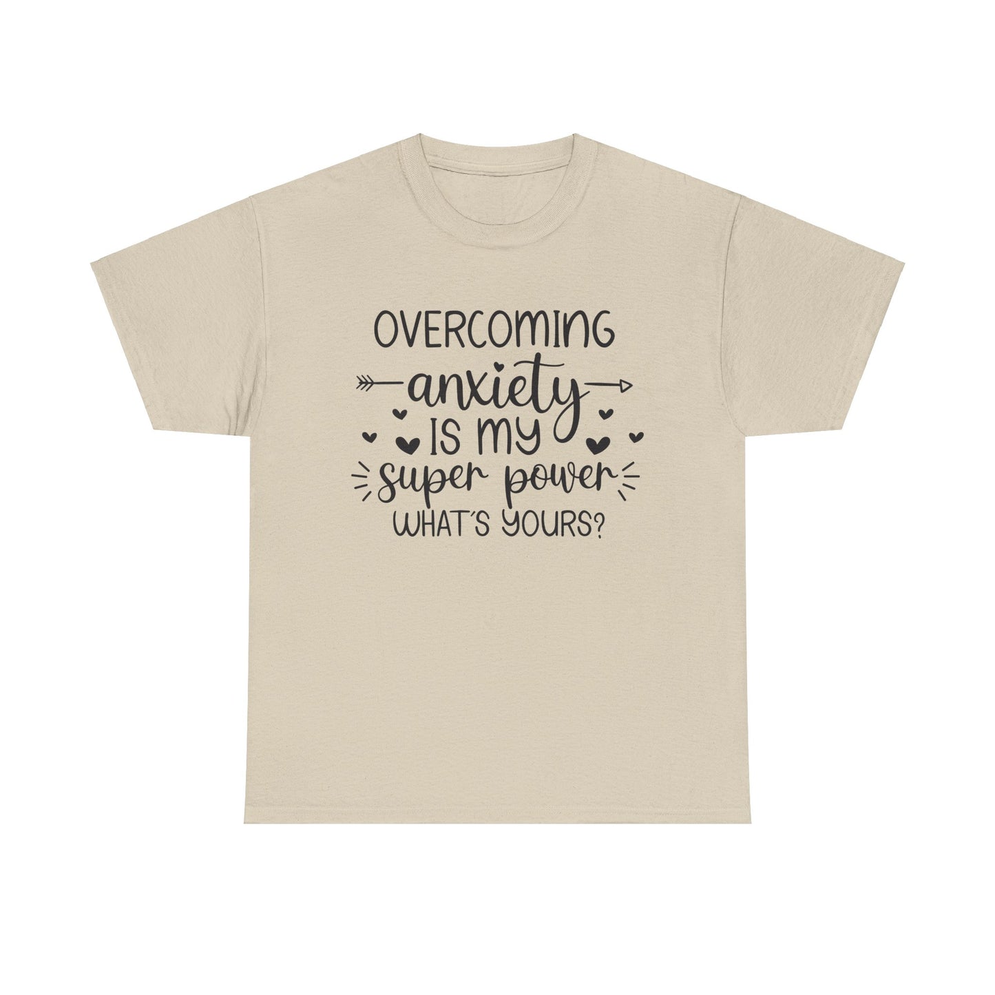 Overcoming Anxiety Unisex Heavy Cotton Tee - Super Power Graphic Shirt