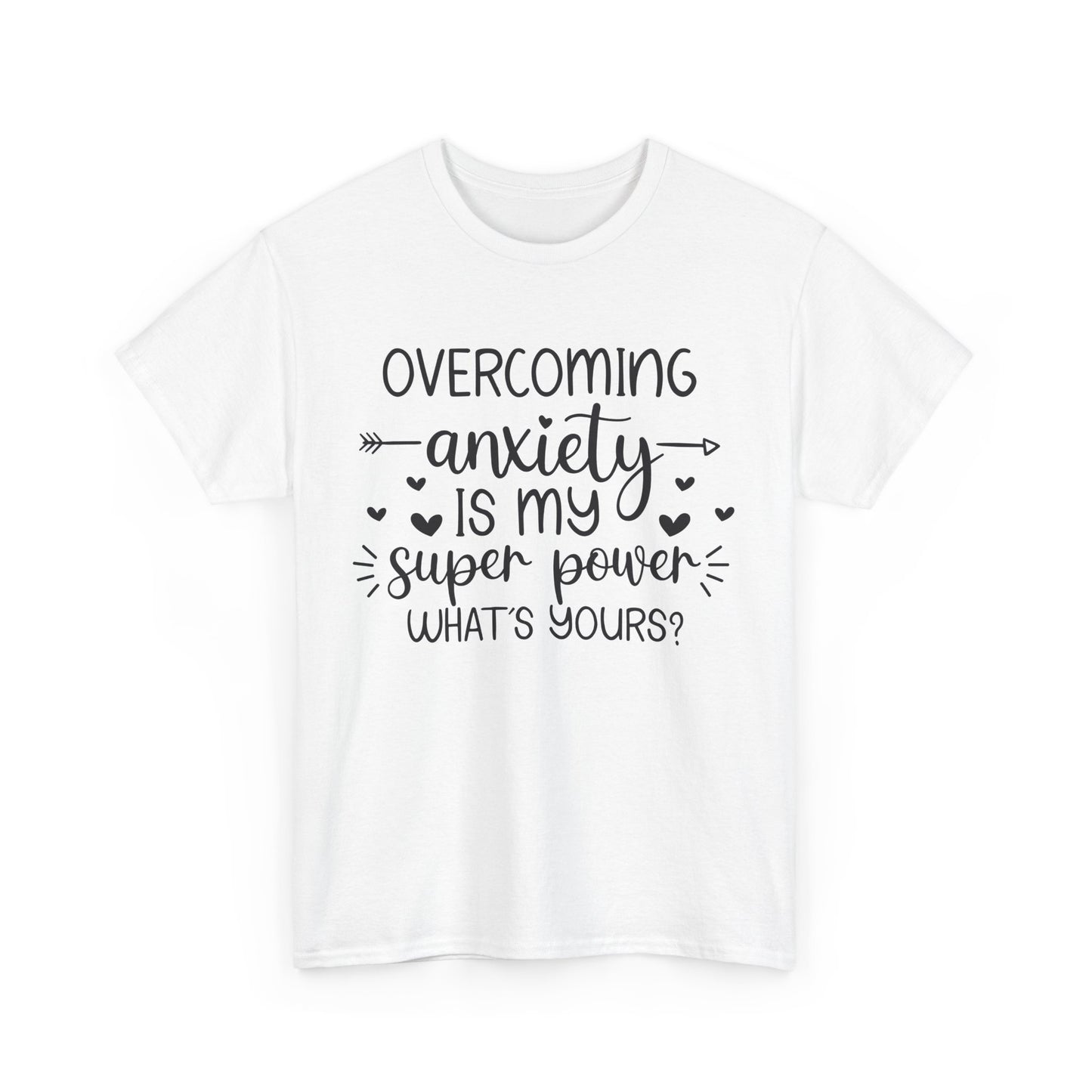 Overcoming Anxiety Unisex Heavy Cotton Tee - Super Power Graphic Shirt