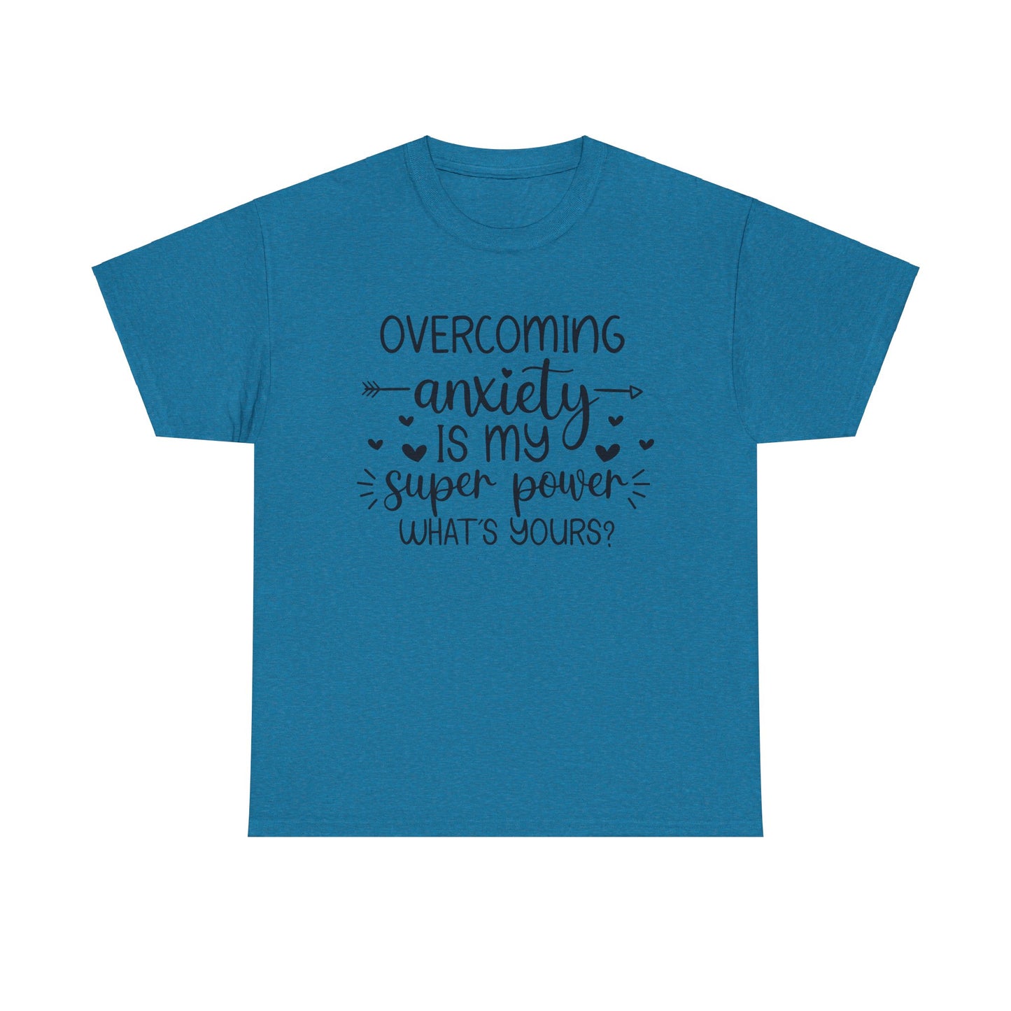 Overcoming Anxiety Unisex Heavy Cotton Tee - Super Power Graphic Shirt