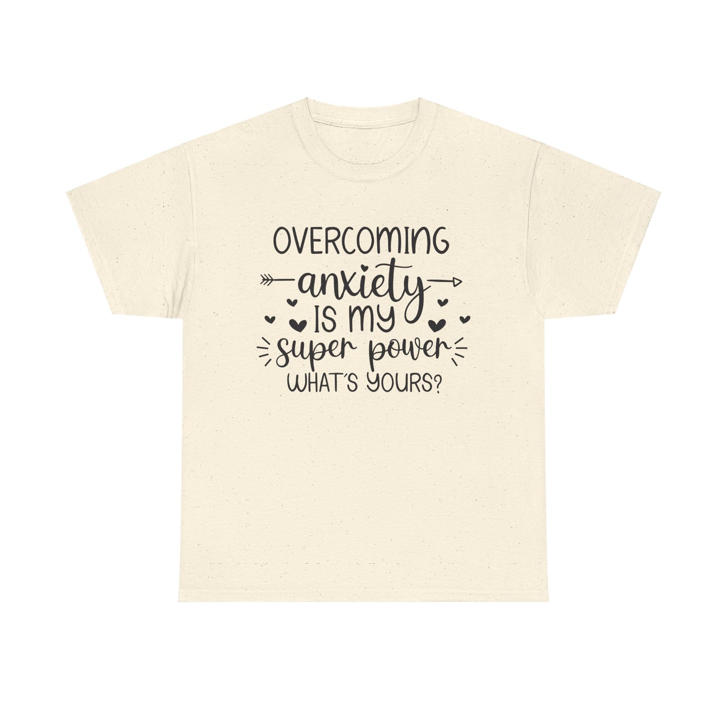 Overcoming Anxiety Unisex Heavy Cotton Tee - Super Power Graphic Shirt