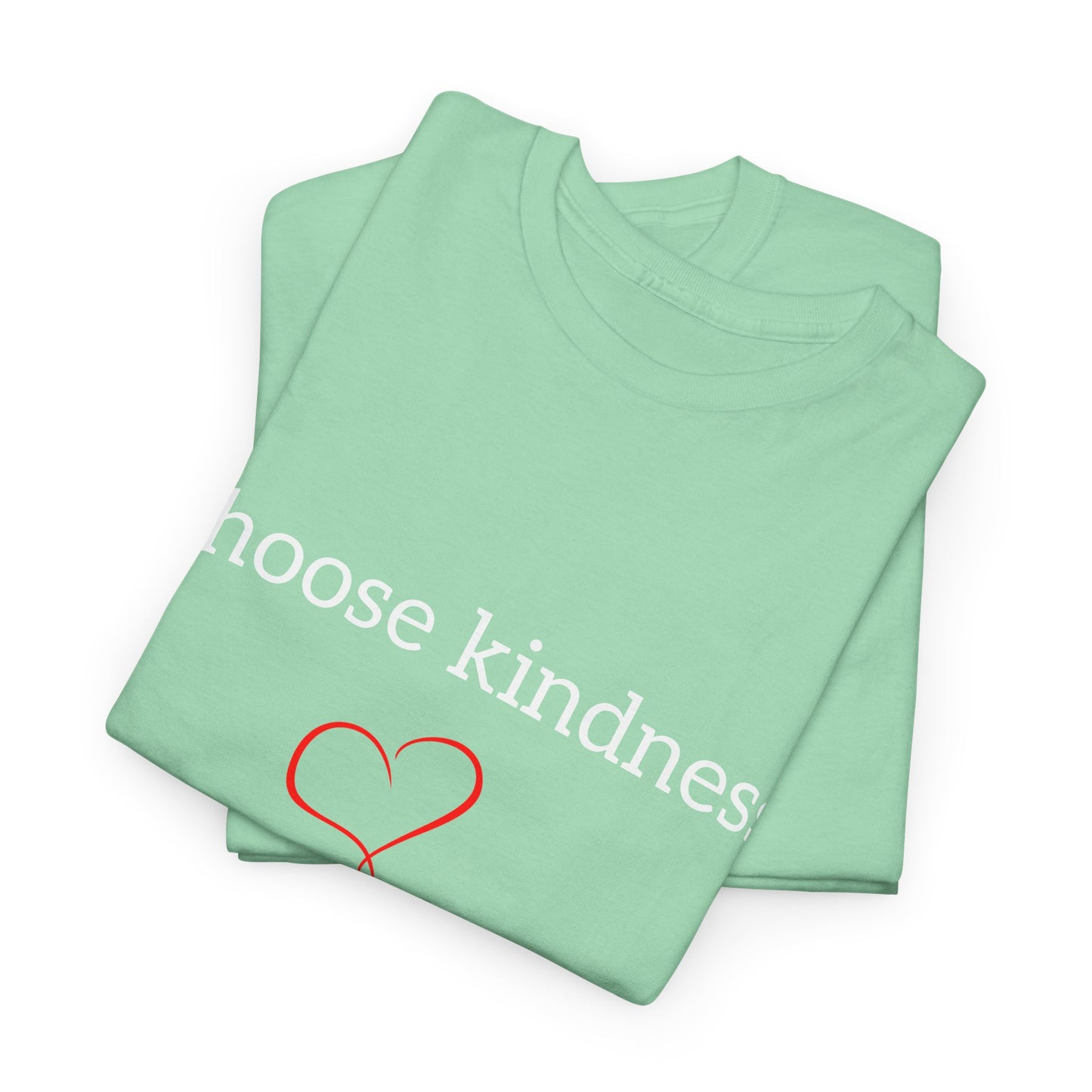 Choose Kindness Unisex Heavy Cotton Tee - Inspirational T-Shirt for Everyday Wear