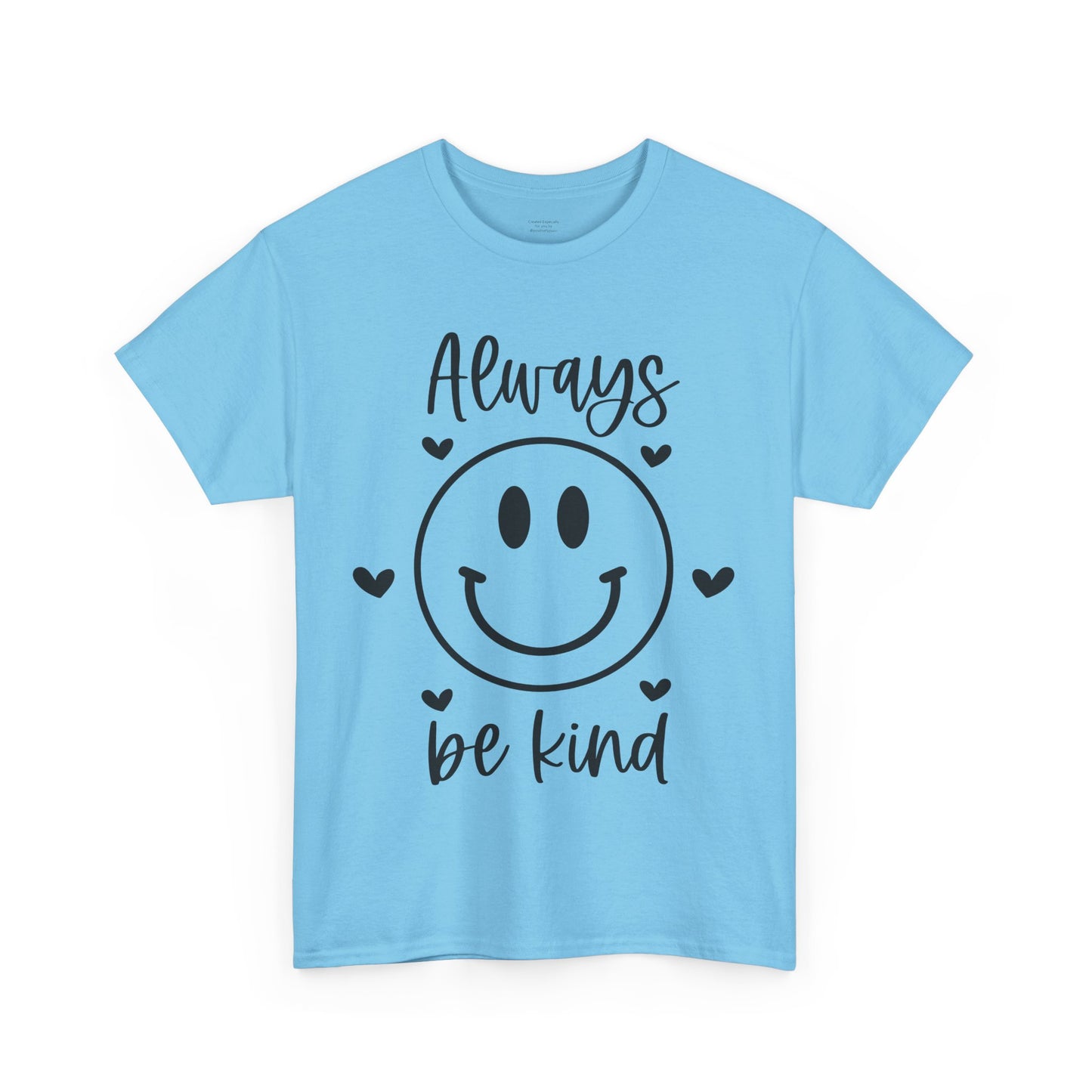 Always Be Kind Unisex Heavy Cotton Tee - Comfortable & Positive Vibes